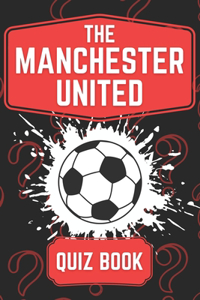 Ultimate Manchester United Quiz Book