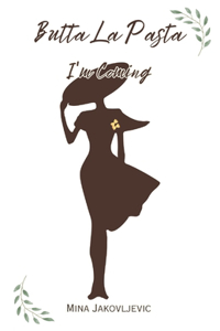 Butta La Pasta - I'm Coming