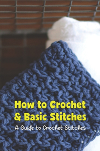 How to Crochet & Basic Stitches