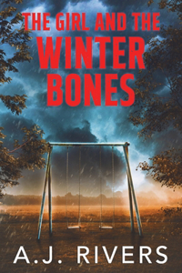 Girl and the Winter Bones