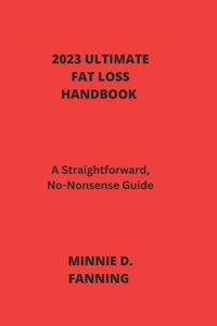 2023 Ultimate Fat Loss Handbook