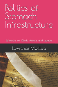 Politics of Stomach Infrastructure