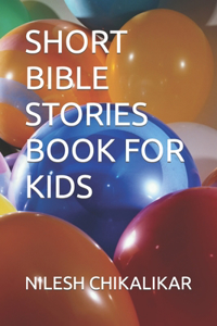 Short Bible Stories Book for Kids