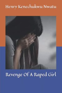 Revenge Of A Raped Girl