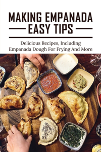 Making Empanada Easy Tips