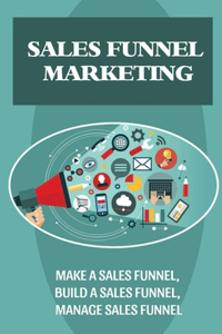 Sales Funnel Marketing