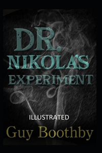 Dr. Nikola's Experiment Illustrated