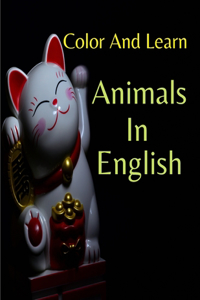 Color And Learn Animals In English