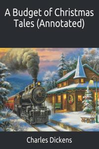 A Budget of Christmas Tales (Annotated)