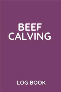 Beef Calving Log Book