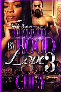 Deceived By Hood Love 3