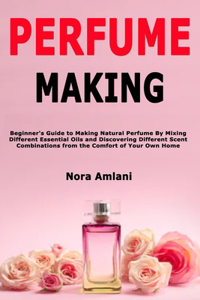 Perfume Making