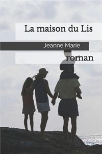 La maison du Lis