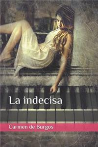 La indecisa