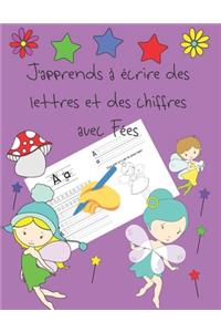 J'apprends à écrire des lettres et des chiffres avec Fées