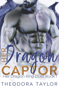 Her Dragon Captor (Her Dragon King Duet Book 1): 50 Loving States, North Dakota Pt. 1