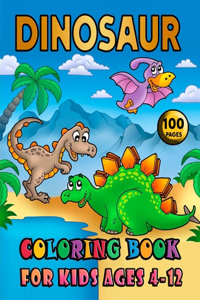 Dinosaur Coloring Book For Kids Ages 4-12