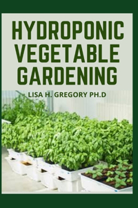 Hydroponic Vegetable Gardening