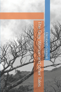 The Grey Woman and other Tales
