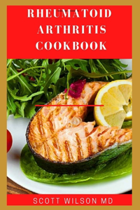 Rheumatoid Arthritis Cookbook