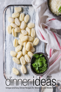 Dinner Ideas!