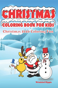 Christmas Coloring Book For Kids - Christmas 2020 Coloring Fun