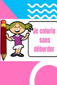 Je colorie sans déborder