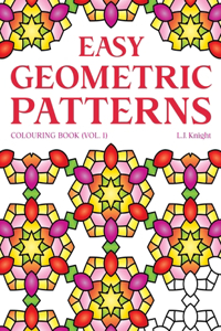 Easy Geometric Patterns Colouring Book (Volume 1)