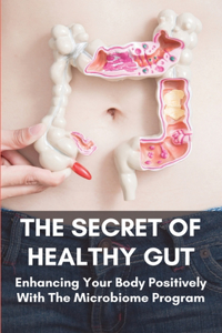 The Secret Of Healthy Gut