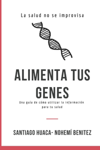 Alimenta tus genes