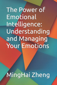 The Power of Emotional Intelligence
