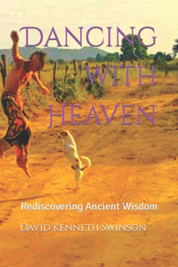 Dancing with Heaven