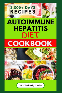 Autoimmune Hepatitis Diet Cookbook