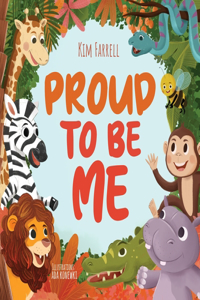 Proud to Be Me