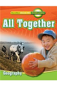 Timelinks: First Grade, All Together-Unit 2 Geography Student Edition
