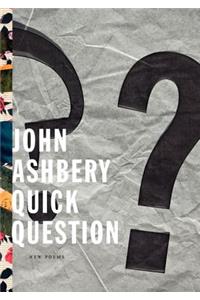 Quick Question