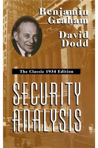 Security Analysis: The Classic 1934 Edition