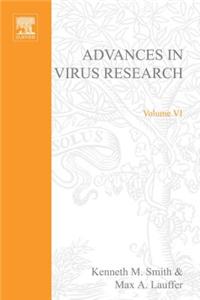Advances in Virus Research Vol 6