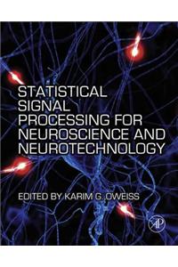 Statistical Signal Processing for Neuroscience and Neurotechnology
