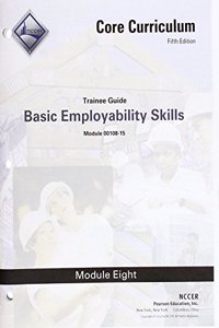 00108-15 Basic Employability Skills Trainee Guide