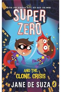 SuperZero and the Clone Crisis