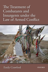 The Treatment of Combatants Under the Law of Armed Conflict