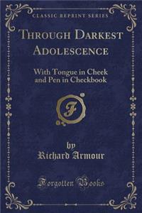 Through Darkest Adolescence