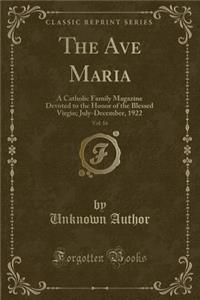 The Ave Maria, Vol. 16