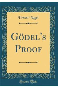 GÃ¶del's Proof (Classic Reprint)