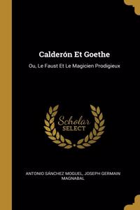 Calderón Et Goethe