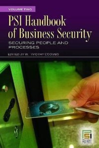Psi Handbook of Business Security: Volume 2, Securing People and Processes (Praeger Security International)