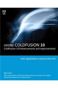 Adobe Coldfusion 10: Coldfusion 10 Enhancements and Improvements