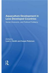 Aquaculture Development in Less Developed Countries