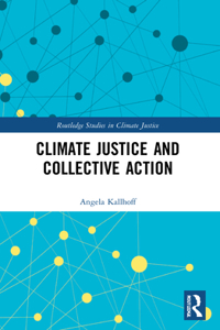 Climate Justice and Collective Action